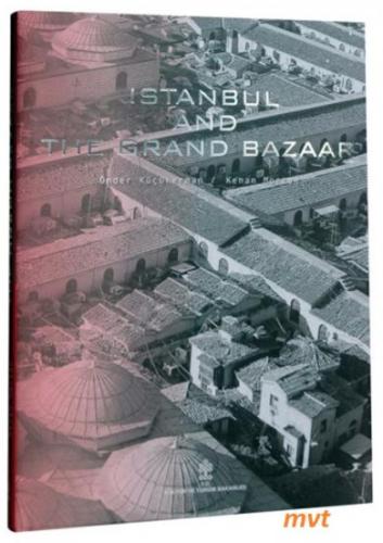 Istanbul and the Grand Bazaar Kenan Mortan