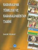 Karakalpak Türkleri ve Karakalpakistan Tarihi %20 indirimli Salih Yılm