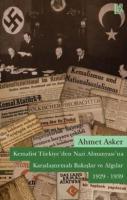 Kemalist Türkiye'den Nazi Almanyası'na Karşılaştırmalı Bakışlar ve Alg