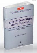 Kırgız Türkçesinde Sıfat Fiil Ekleri %10 indirimli Çaştegin Turgunbaye