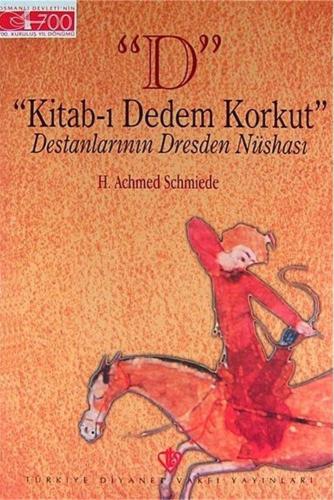 Kitab-ı Dedem Korkut Destanlarının Dresden Nüshası H. Achmed Schmiede