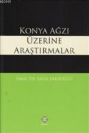 Konya Ağzı Üzerine Araştırmalar %10 indirimli Saim Sakaoğlu