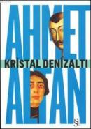 Kristal Denizaltı %15 indirimli Ahmet Altan