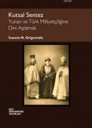 Kutsal Sentez İoannis N. Grigoriadis