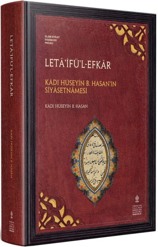 Leta'ifü'l-Efkar - Kadı Hüseyin B. Hasan'ın Siyasetnamesi (İnceleme - 