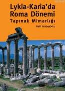 Lykia - Karia'da Roma Dönemi Tapınak Mimarlığı %10 indirimli Ümit Serd