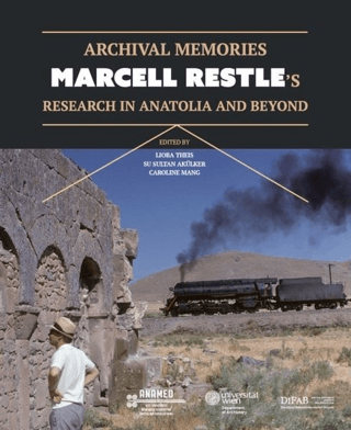 Archival Memories: Marcell Restle’s Research in Anatolia and Beyond Ca