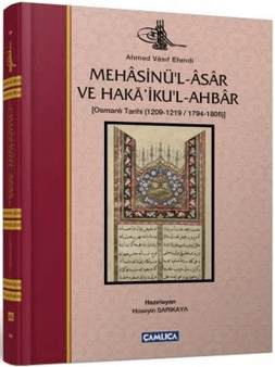 Mehasinü'l-Asar ve Haka'iku'l-Ahbar Osmanlı Tarihi (1209-1219 - 1794-1