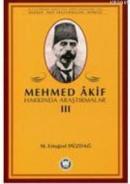 Mehmed Akif Hakkında Araştırmalar - III