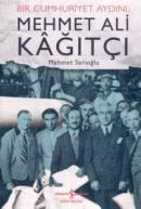 Mehmet Ali Kağıtçı - Bir Cumhuriyet Aydını %10 indirimli Mehmet Sarıoğ