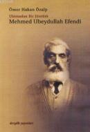 Mehmet Ubeydullah Efendi %10 indirimli Ö.h.özalp Dergah