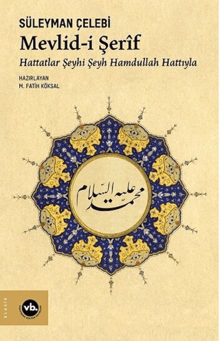 Mevlid-i Şerif Hattatlar Şeyhi Şeyh Hamdullah Hattıyla Süleyman Çelebi