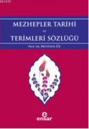 Mezhepler Tarihi ve Terimleri Sözlüğü Mustafa Öz