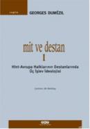 Mit ve Destan I %10 indirimli Georges Dumezil