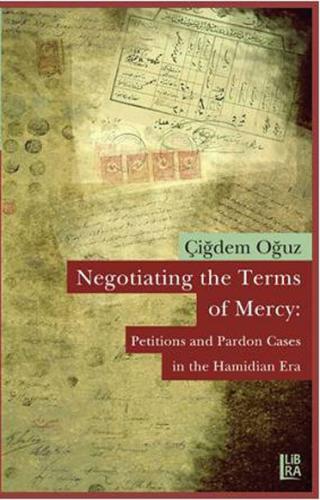 Negotiating the Terms of Mercy Petitions and Pardon Cases in the Hamid