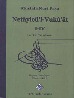 Netayicül - Vukuat - I-IV - İndeksli, Tıpkıbasım Mustafa Nuri Paşa