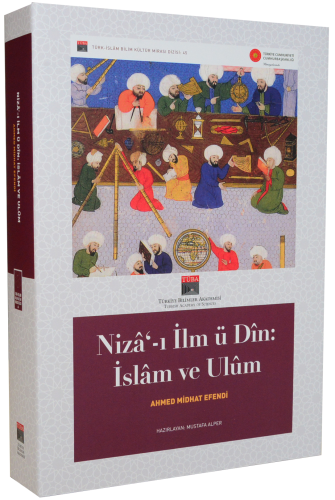 Niza-ı İlm ü Din: İslam ve Ulum Ahmed Midhat Efendi