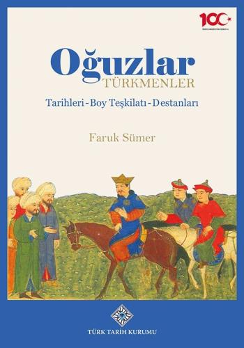 Oğuzlar Türkmenler Tarihleri Boy Teşkilatı Destanları Faruk Sümer