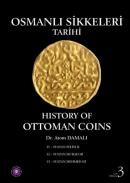 Osmanlı Sikkeleri Tarihi - Cilt 3 - History of Ottoman Coins - Vol: 3 