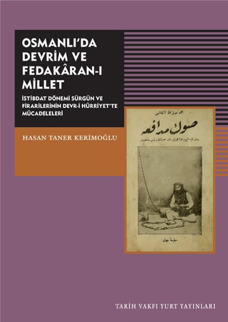 Osmanlı'da Devrim ve Fedakaran-ı Millet İstibdat Dönemi Sürgün ve Fira