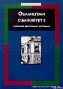 Osmanlı'dan Cumhuriyete Problemler,Araştırmalar,Tartışmalar Hamdi Tunc