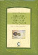 Osmanlı Devletinde Belediye Teşkilatı ve Belediye Kanunları Ahmet Akgü