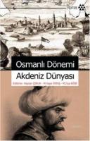 Osmanlı Dönemi Akdeniz Dünyası %10 indirimli Kolektif