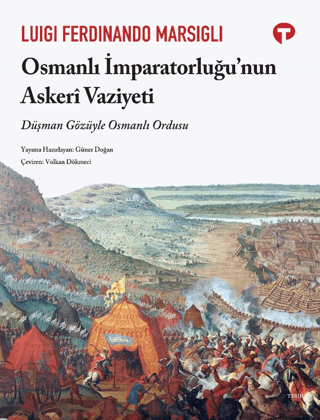 Osmanlı İmparatorluğu’nun Askeri Vaziyeti Düşman Gözüyle Osmanlı Ordus