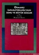 Osmanlı İmparatorluğu'nun Sonu ve Büyük Güçler %10 indirimli Marian Ke