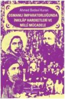 Osmanlı İmparatorluğunda İnkılap Hareketleri ve Milli Mücadele %10 ind