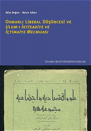 Osmanlı Liberal Düşüncesi Ulum-ı İktisadiye ve İçtimaiye Mecmuası Atil