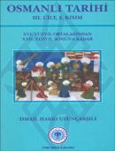 Osmanlı Tarihi - 03. Cilt - 2. Kısım: XVI. Yüzyıl Ortasından XVII. Yüz