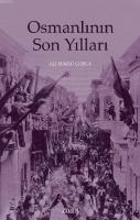 Osmanlının Son Yılları %10 indirimli Ali Şükrü Çoruk