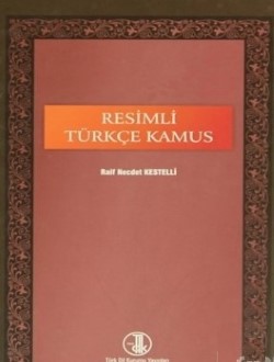 Resimli Türkçe Kamus Raif Necdet Kestelli