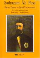 Sadrazam Ali Paşa Hayatı, Zamanı ve Siyasi Vasiyetnamesi Süphan Andıç