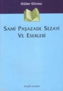 Sami Paşazade Sezayi ve Eserleri %10 indirimli Güler Güven