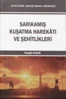 Sarıkamış Kuşatma Harekatı ve Şehitlikleri Songül Alşan