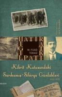 Kibrit Kutusundaki Sarıkamış - Sibirya Günlükleri %10 indirimli M. Fua