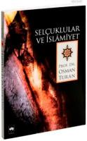 Selçuklular ve İslamiyet %10 indirimli Osman Turan