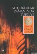 Selçuklular Zamanında Türkiye Osman Turan