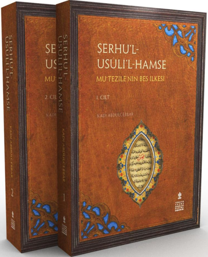 Şerhul - Usulil - Hamse - Mu'tezile'nin Beş İlkesi (2 Cilt Takım) Kadi