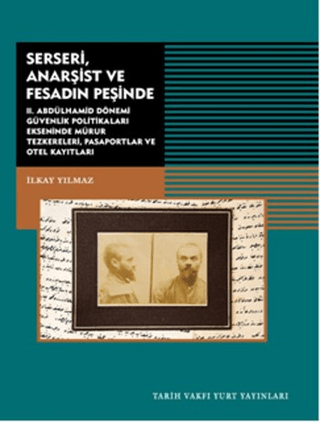 Serseri, Anarşist ve Fesadın Peşinde II.Abdülhamid Dönemi Güvenlik Pol