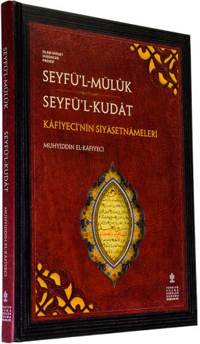 Seyfül-Müluk - Seyfül-Kudat - Kafiyeci'nin Siyasetnameleri (inceleme, 