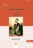 Şeyh Bedreddin ve Varidat Baki Yaşa Altınok