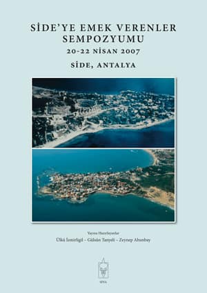 Side'ye Emek Verenler Sempozyumu 20-22 Nisan 2007 Side, Antalya Zeynep