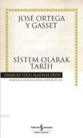 Sistem Olarak Tarih (Ciltli) %10 indirimli José Ortega Y Gasset