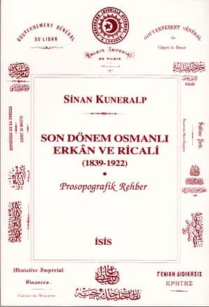 Son Dönem Osmanlı Erkan ve Ricali (1839-1922) Prosopografik Rehber Sin