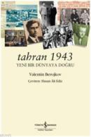 Tahran 1943 %10 indirimli Valentin Berojkov