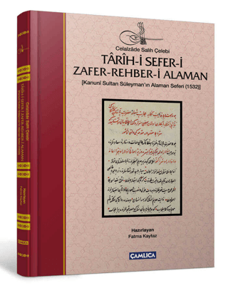 Tarih-i Sefer-i Zafer Rehber-i Alaman Kanuni Sultan Süleyman'ın Alaman