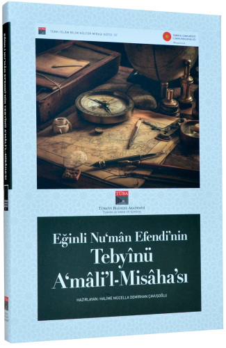 Eğinli Nu‘man Efendi’nin Tebyinü A‘mali’l-Misaha’sı